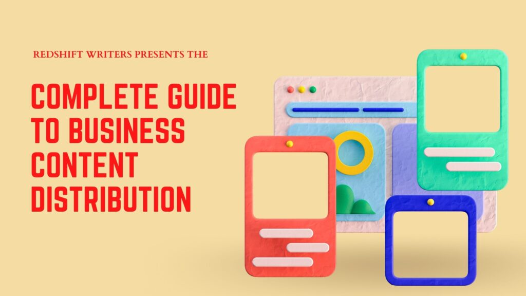 Complete Guide to Business Content Distribution